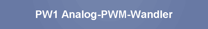 PW1 Analog-PWM-Wandler