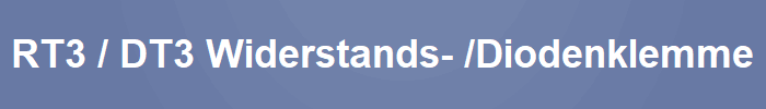 RT3 / DT3 Widerstands- /Diodenklemme